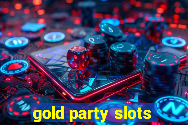 gold party slots