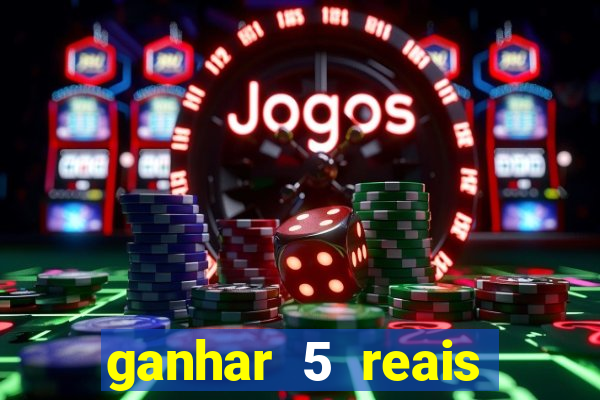 ganhar 5 reais agora pix