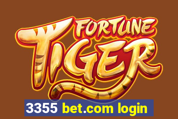 3355 bet.com login