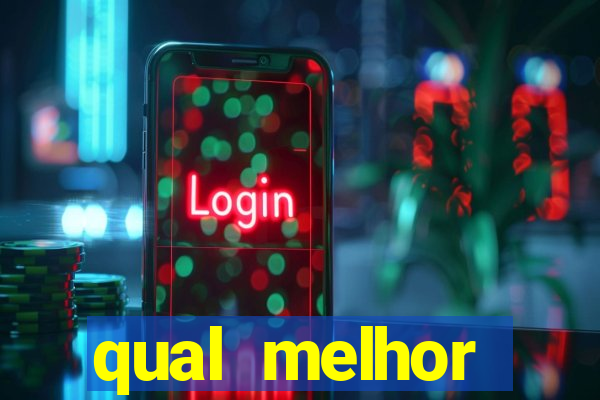 qual melhor plataforma para jogar