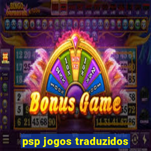 psp jogos traduzidos