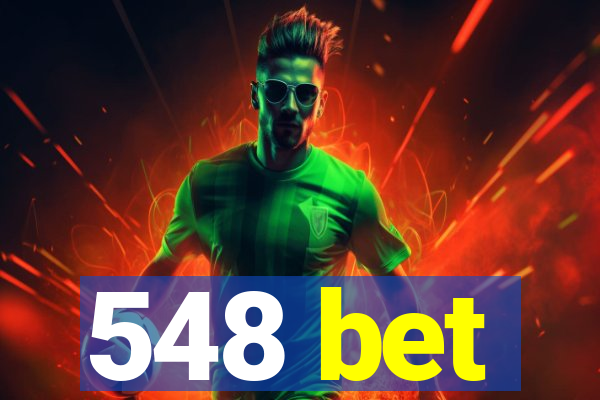 548 bet