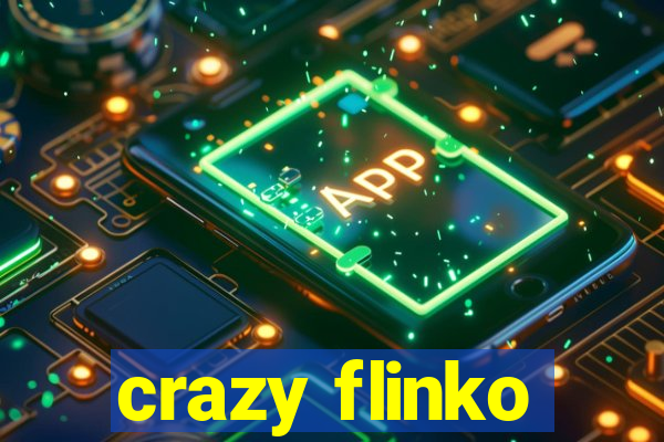 crazy flinko