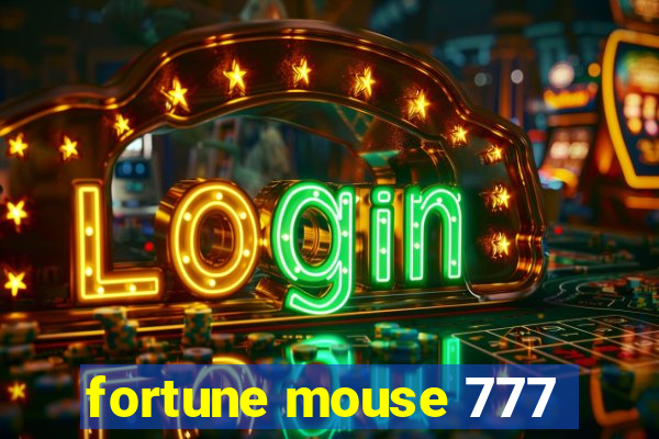 fortune mouse 777