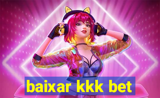 baixar kkk bet