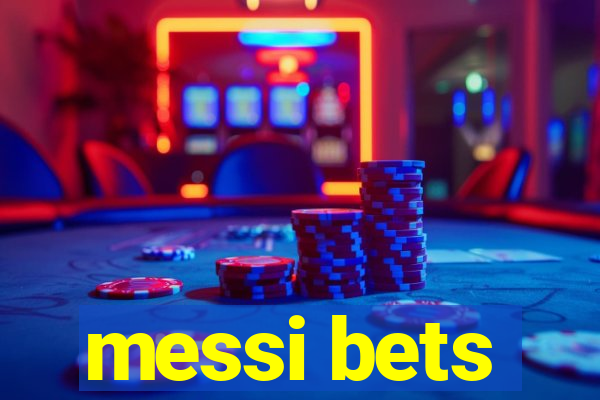 messi bets