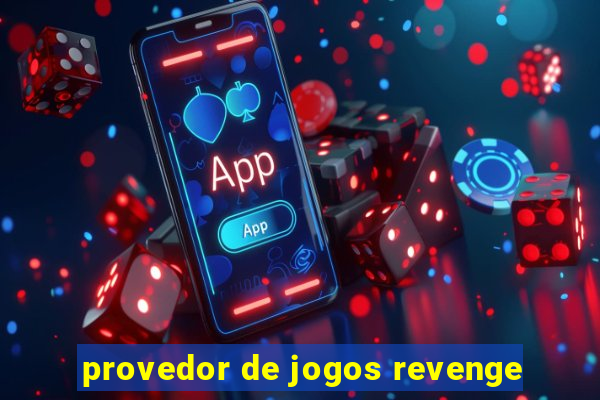 provedor de jogos revenge