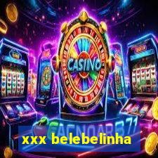 xxx belebelinha