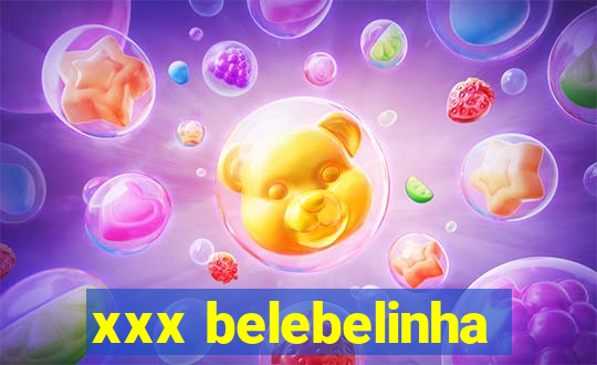 xxx belebelinha