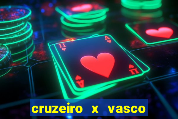 cruzeiro x vasco da gama multicanais