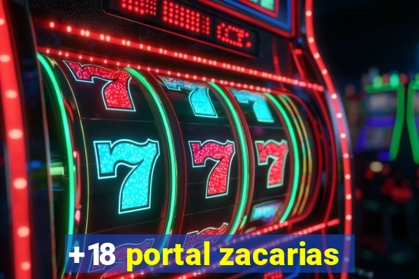 +18 portal zacarias