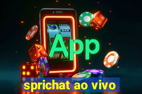 sprichat ao vivo