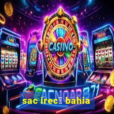 sac irec锚 bahia