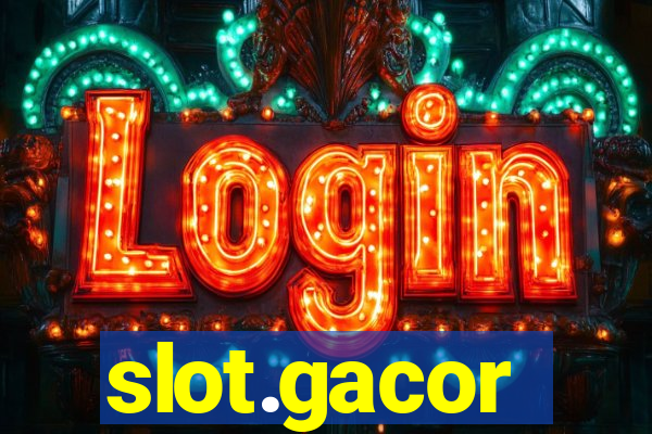 slot.gacor