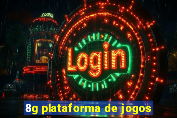 8g plataforma de jogos