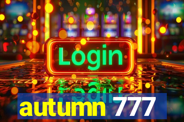 autumn 777