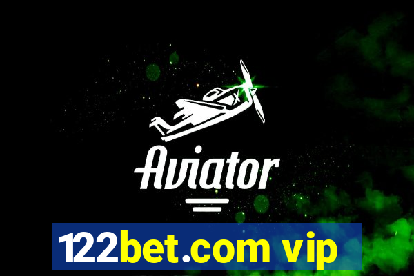 122bet.com vip