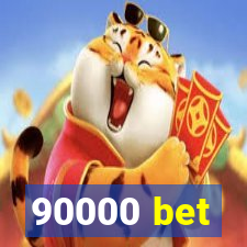 90000 bet