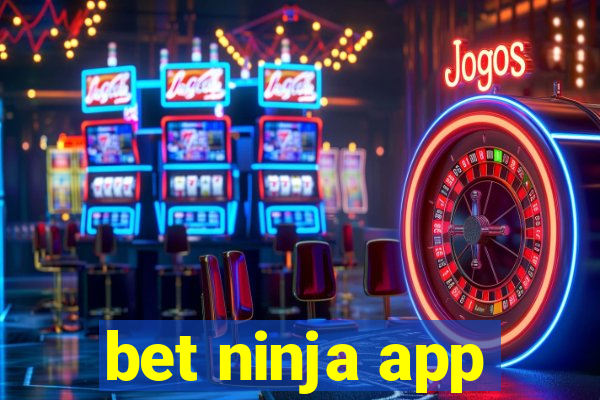 bet ninja app