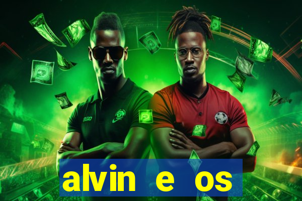 alvin e os esquilos redecanais