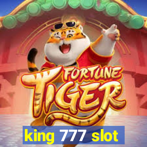 king 777 slot