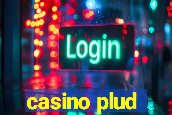 casino plud