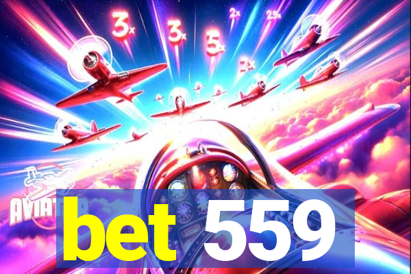 bet 559