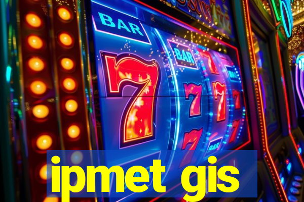 ipmet gis