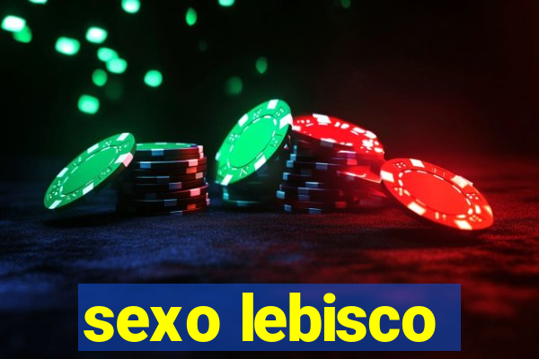 sexo lebisco