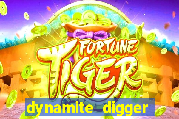 dynamite digger jackpot online slot