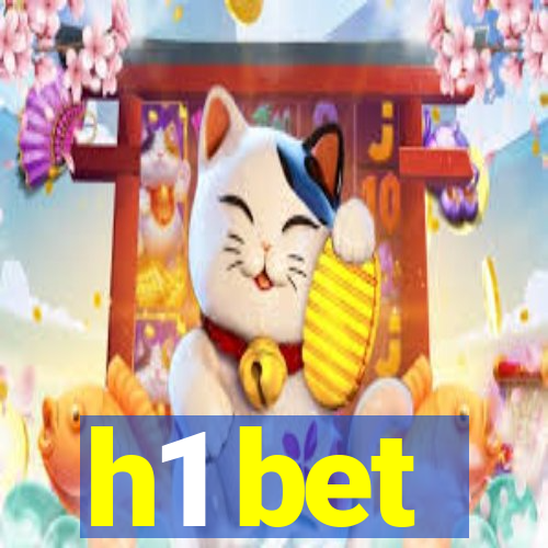 h1 bet