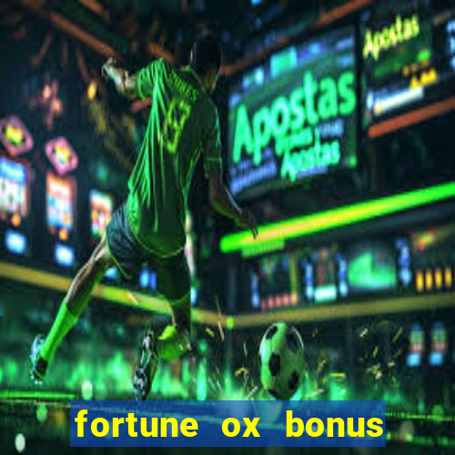 fortune ox bonus de cadastro