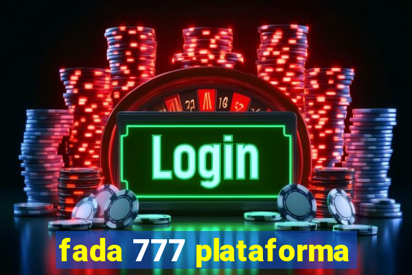 fada 777 plataforma