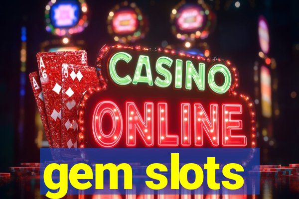 gem slots