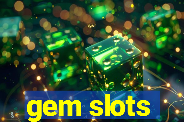 gem slots