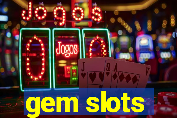 gem slots