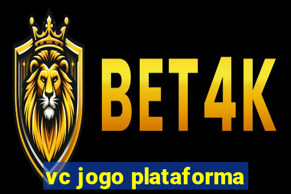 vc jogo plataforma