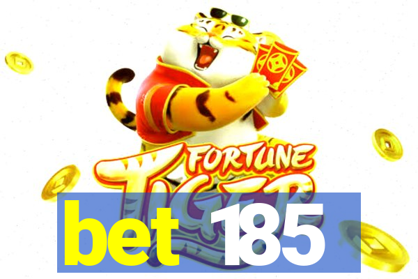 bet 185