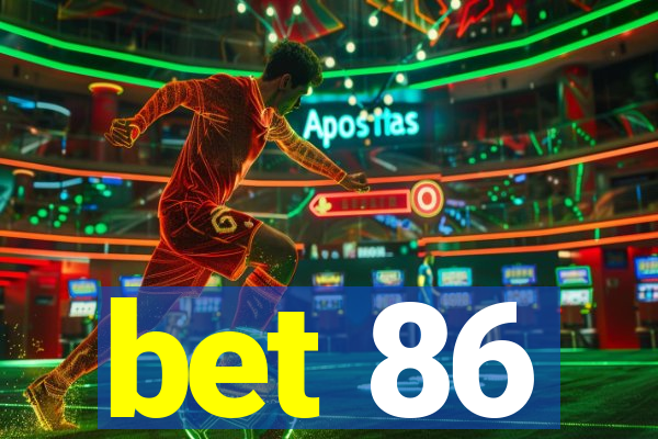 bet 86