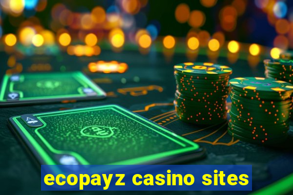 ecopayz casino sites