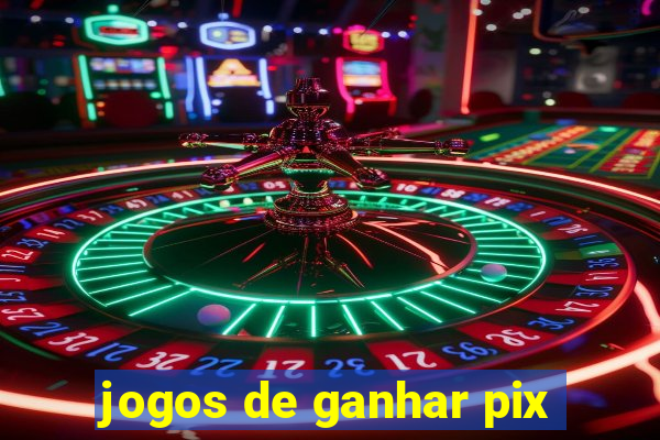 jogos de ganhar pix