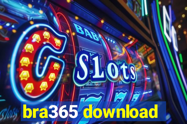 bra365 download