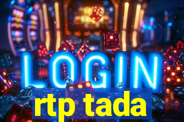 rtp tada