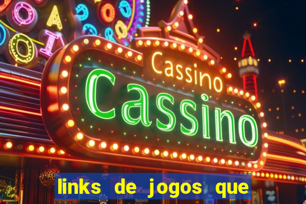 links de jogos que ganha dinheiro