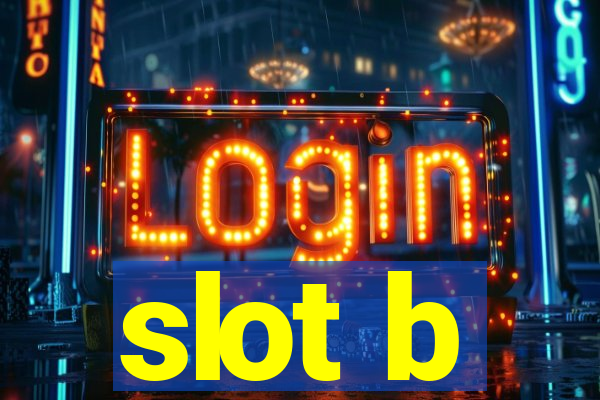 slot b