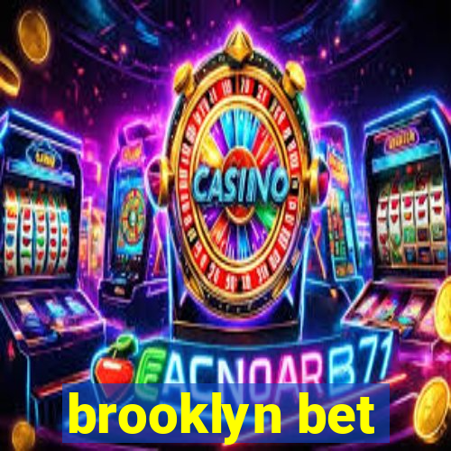 brooklyn bet