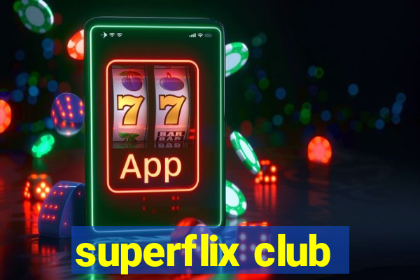 superflix club