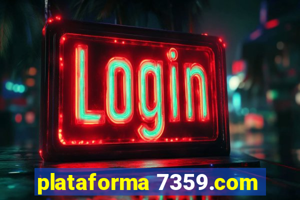 plataforma 7359.com