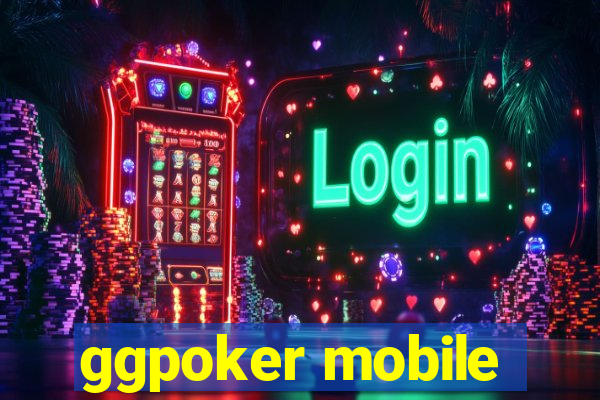 ggpoker mobile