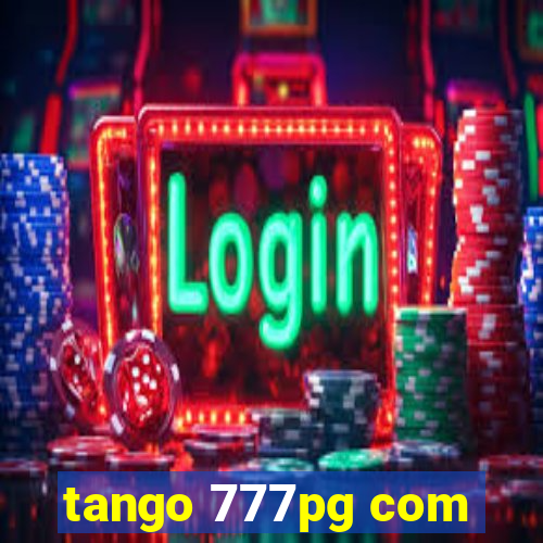 tango 777pg com